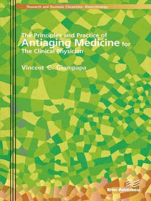 cover image of The Principles and Practice of Antiaging Medicine for the Clinical Physician